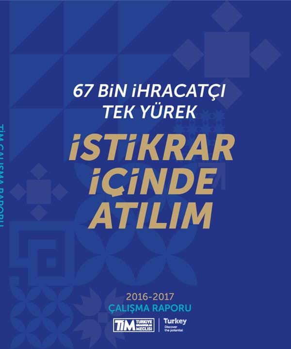 TİM 2016 - 2017 Yıllık Faaliyet Raporu  