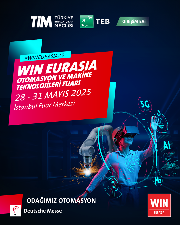 TİM - Türkiye İhracatçılar Meclisi - WIN EURASIA 2025 - Otomasyon ve ...