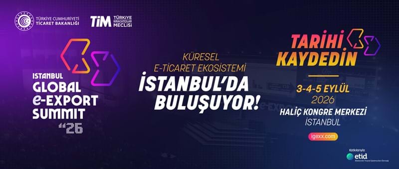 İstanbul Küresel E-İhracat Zirvesi (Istanbul Global e-Export Summit - IGEXX)