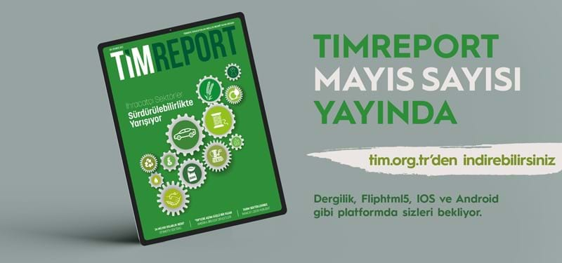 TİMReport Mayıs Sayısı Yayında